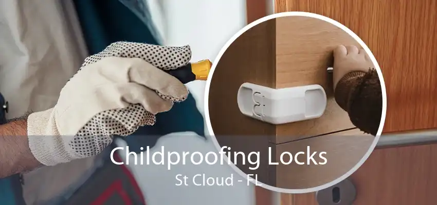 Childproofing Locks St Cloud - FL