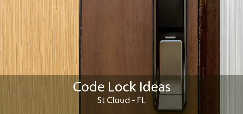 Code Lock Ideas St Cloud - FL