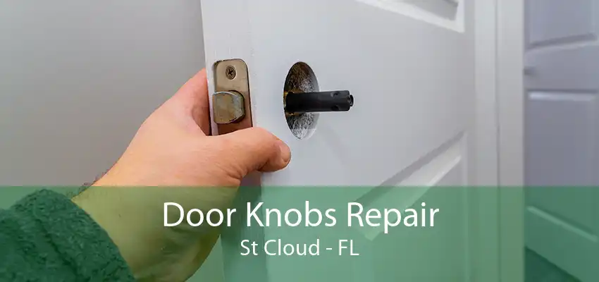 Door Knobs Repair St Cloud - FL