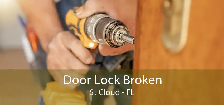 Door Lock Broken St Cloud - FL