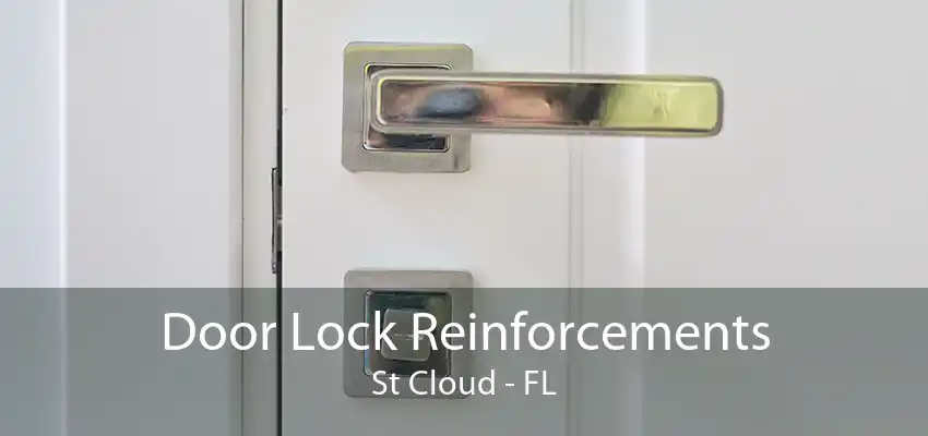 Door Lock Reinforcements St Cloud - FL