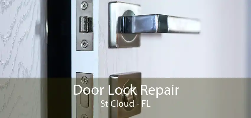 Door Lock Repair St Cloud - FL