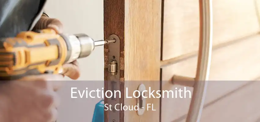 Eviction Locksmith St Cloud - FL