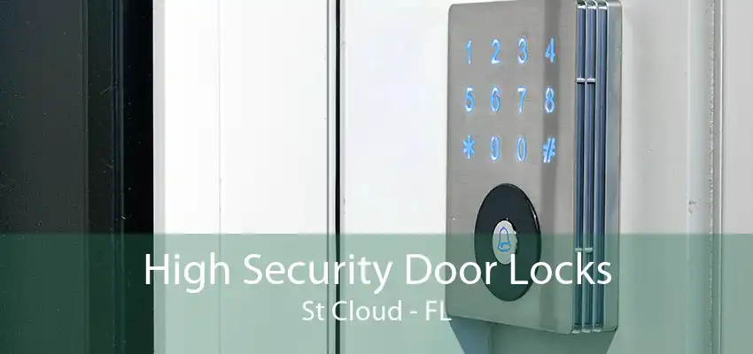 High Security Door Locks St Cloud - FL