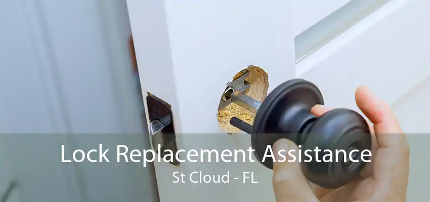 Lock Replacement Assistance St Cloud - FL