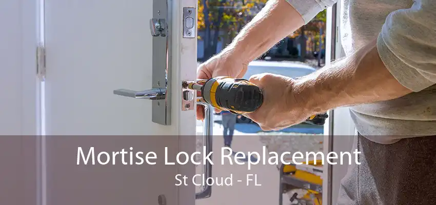 Mortise Lock Replacement St Cloud - FL