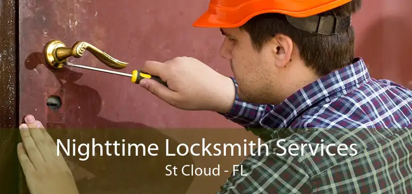 Nighttime Locksmith Services St Cloud - FL