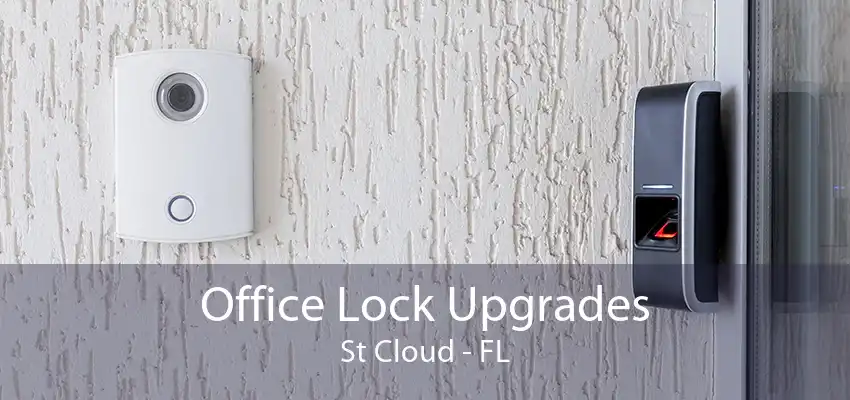 Office Lock Upgrades St Cloud - FL