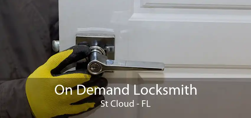 On Demand Locksmith St Cloud - FL