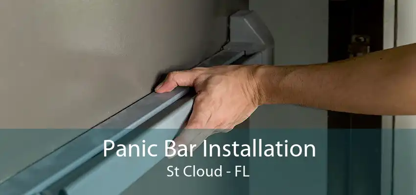 Panic Bar Installation St Cloud - FL