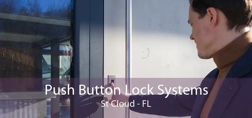 Push Button Lock Systems St Cloud - FL