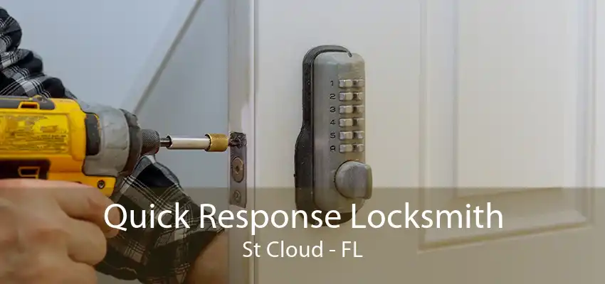 Quick Response Locksmith St Cloud - FL