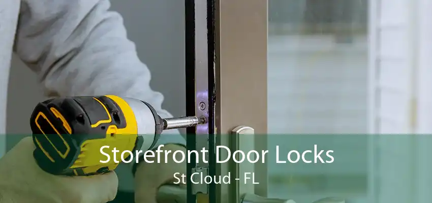 Storefront Door Locks St Cloud - FL